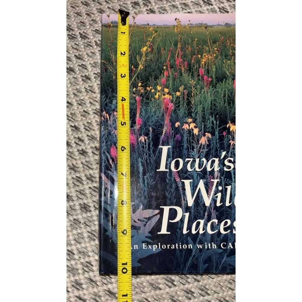 Iowa's Wild Places: An Exploration Carl Kurtz Vintage 1996 Hardcover First Ed
